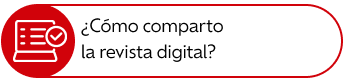 ¿Cómo comparto la revista digital?